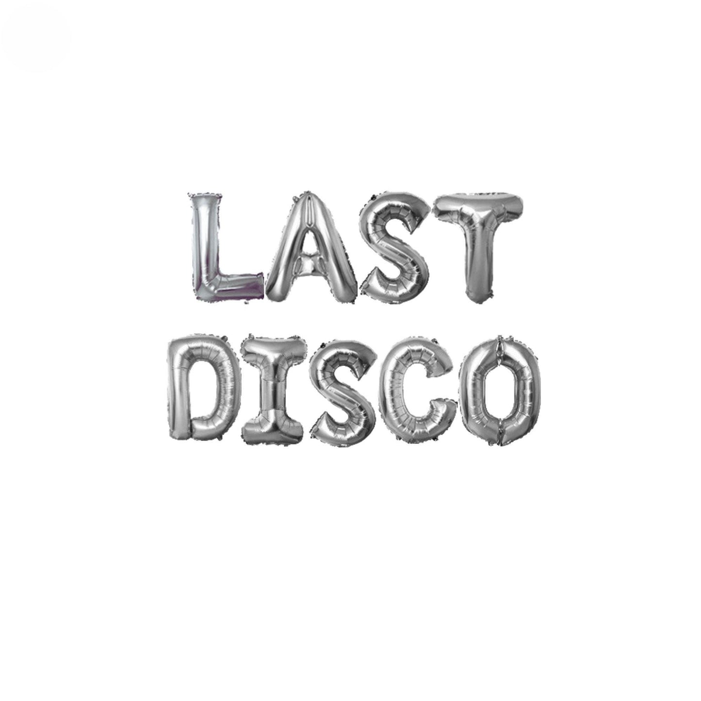 a balloon that says last disco on it