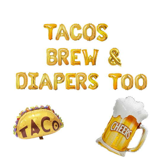 tacos, beer, and a taco balloon with the words tacos and