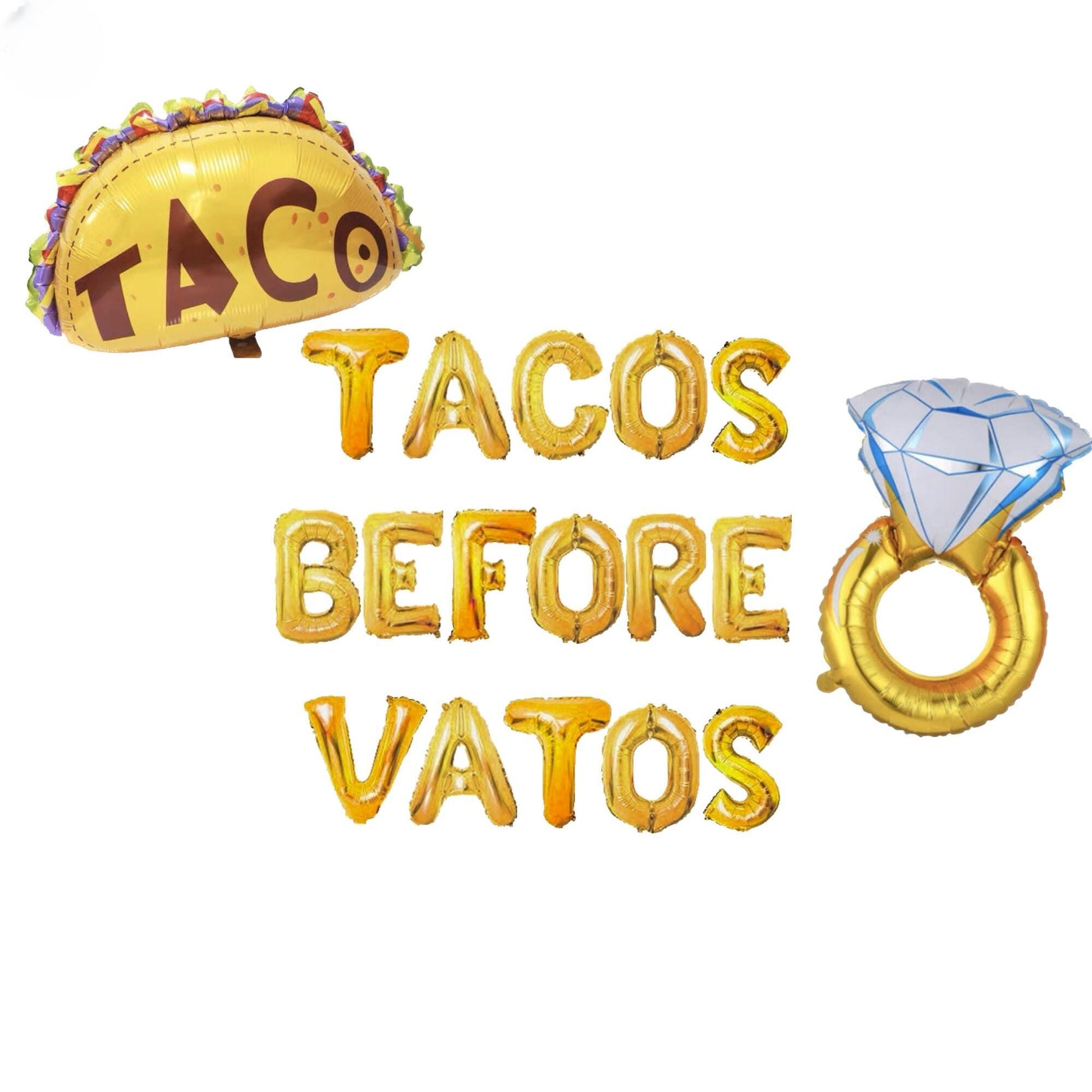 tacos before vatos balloons and a taco ring