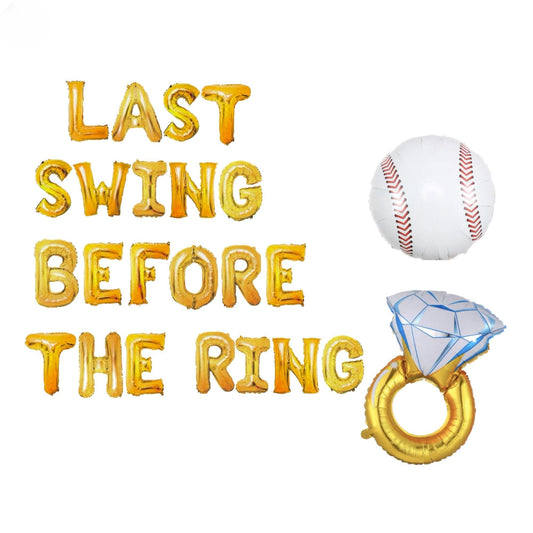 a balloon that says last swing before the ring