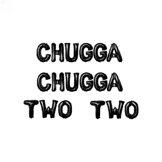 the words chuga chuga two are written in black ink