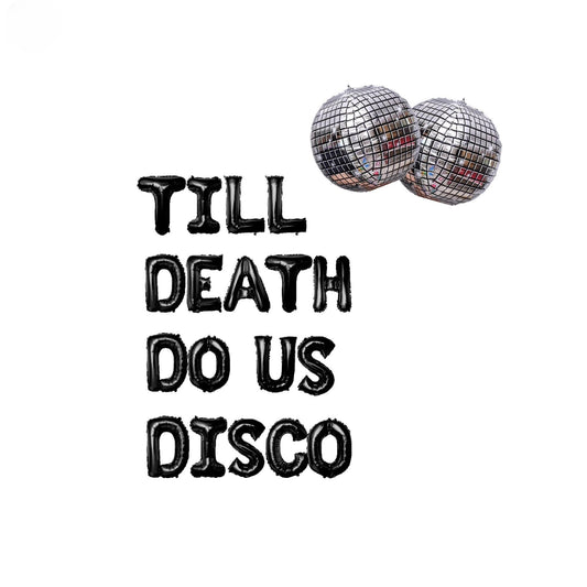 a picture of two disco balls and a text that says till death do us disco