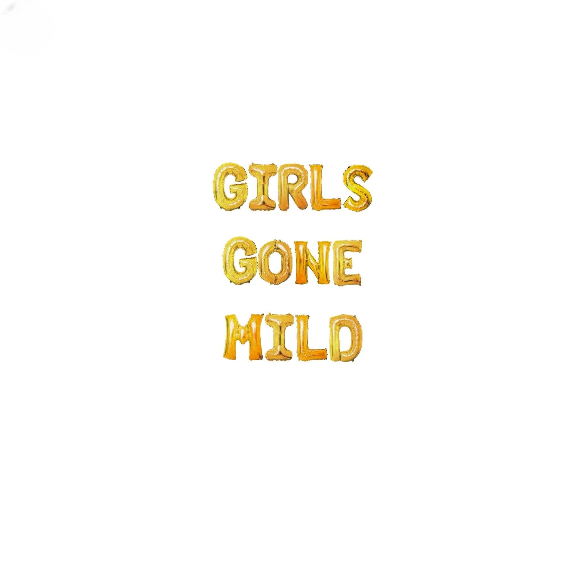 the words girls gone wild written in gold foil