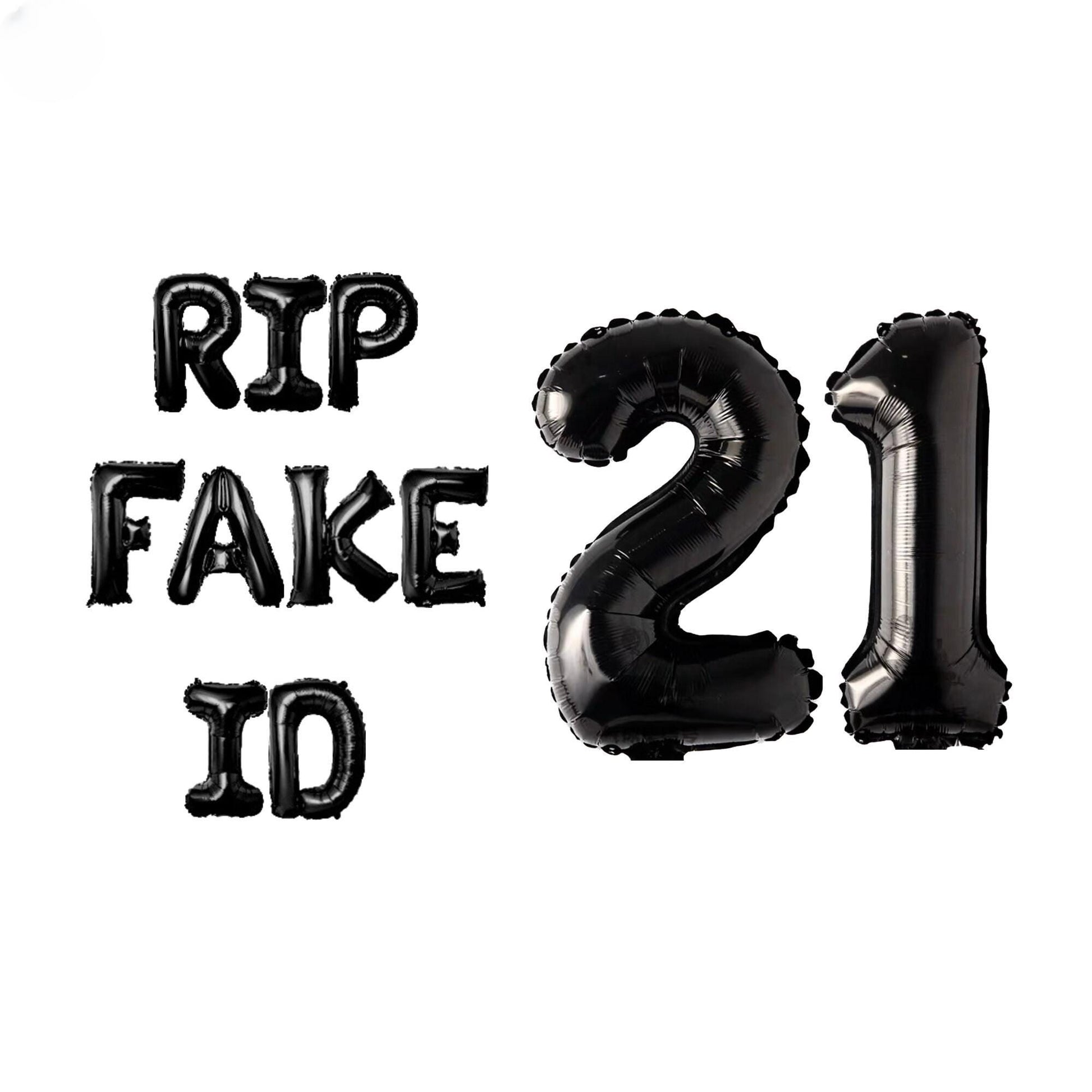 a black number 21 balloon with the words rip fake it